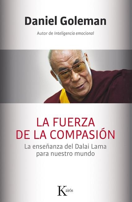 FUERZA DE LA COMPASIÓN, LA | 9788499884561 | GOLEMAN, DANIEL | Llibreria Aqualata | Comprar llibres en català i castellà online | Comprar llibres Igualada