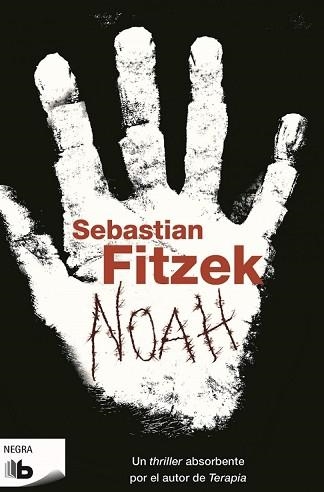 NOAH | 9788490700976 | FITZEK, SEBASTIAN | Llibreria Aqualata | Comprar libros en catalán y castellano online | Comprar libros Igualada