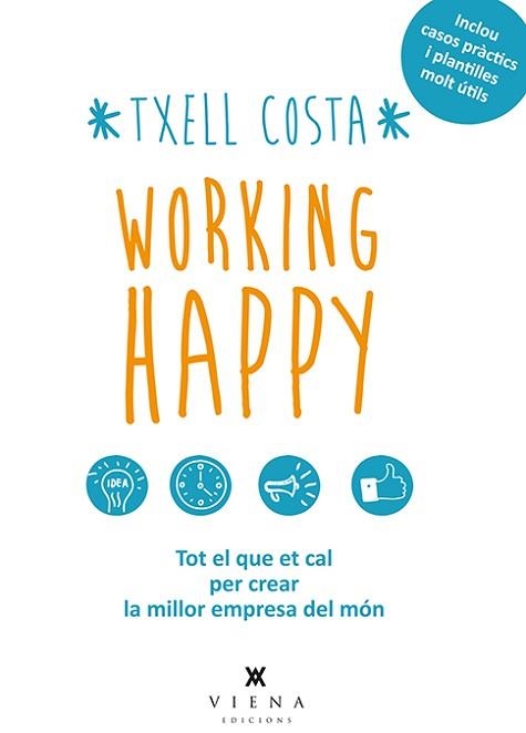 WORKING HAPPY | 9788483308424 | COSTA, MERITXELL | Llibreria Aqualata | Comprar libros en catalán y castellano online | Comprar libros Igualada