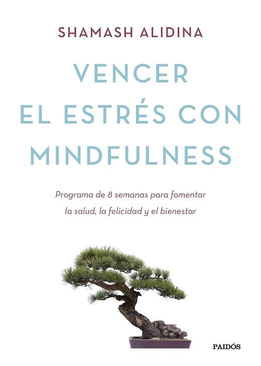 VENCER EL ESTRÉS CON MINDFULNESS | 9788449331404 | ALIDINA, SHAMASH  | Llibreria Aqualata | Comprar llibres en català i castellà online | Comprar llibres Igualada