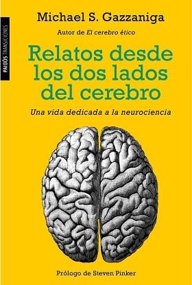 RELATOS DESDE LOS DOS LADOS DEL CEREBRO | 9788449331411 | GAZZANIGA, MICHAEL S.  | Llibreria Aqualata | Comprar libros en catalán y castellano online | Comprar libros Igualada