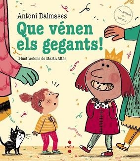 QUE VENEN ELS GEGANTS! | 9788466137539 | DALMASES, ANTONI | Llibreria Aqualata | Comprar libros en catalán y castellano online | Comprar libros Igualada