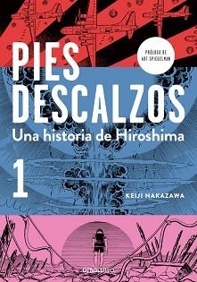 PIES DESCALZOS 1, UNA HISTORIA DE HIROSHIMA | 9788490628027 | NAKAZAWA, KEIJI | Llibreria Aqualata | Comprar libros en catalán y castellano online | Comprar libros Igualada