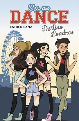 YES, WE DANCE 2. DESTINO: LONDRES | 9788490434437 | SANZ, ESTHER | Llibreria Aqualata | Comprar llibres en català i castellà online | Comprar llibres Igualada