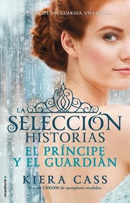 PRÍNCIPE Y EL GUARDIAN, EL (HISTORIAS DE LA SELECCIÓN 1) | 9788499189956 | CASS, KIERA | Llibreria Aqualata | Comprar llibres en català i castellà online | Comprar llibres Igualada