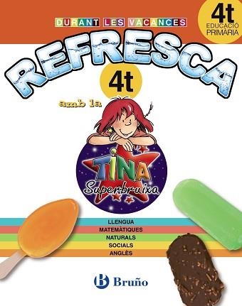 REFRESCA AMB LA TINA SUPERBRUIXA 4T PRIMÀRIA | 9788499061924 | Llibreria Aqualata | Comprar llibres en català i castellà online | Comprar llibres Igualada