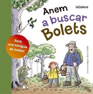 ANEM A BUSCAR BOLETS | 9788424652807 | GALLEGO, JOSÉ LUIS / CALAFELL, ROSER | Llibreria Aqualata | Comprar libros en catalán y castellano online | Comprar libros Igualada