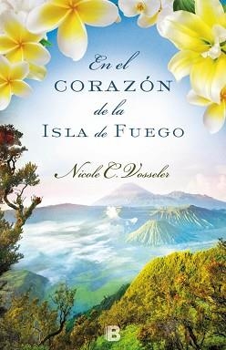 EN EL CORAZÓN DE LA ISLA DE FUEGO | 9788466657082 | VOSSELER, NICOLE C. | Llibreria Aqualata | Comprar llibres en català i castellà online | Comprar llibres Igualada