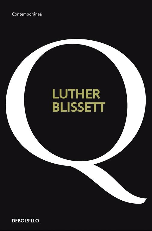 Q | 9788499081137 | BLISSET,LUTHER | Llibreria Aqualata | Comprar llibres en català i castellà online | Comprar llibres Igualada