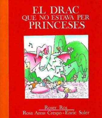 DRAC QUE NO ESTAVA PER PRINCESES, EL | 9788487693168 | ROS VILANOVA, ROSER | Llibreria Aqualata | Comprar llibres en català i castellà online | Comprar llibres Igualada