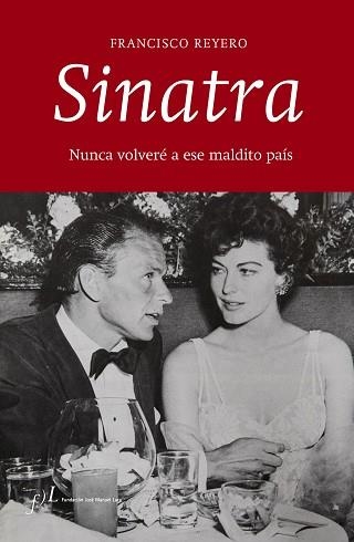 SINATRA: NUNCA VOLVERE A ESE MALDITO PAIS | 9788415673125 | REYERO, FRANCISCO | Llibreria Aqualata | Comprar llibres en català i castellà online | Comprar llibres Igualada