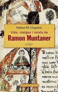 VIDA, VIATGES I RELATS DE RAMON MUNTANER | 9788416166671 | CINGOLANI, STEFANO M. | Llibreria Aqualata | Comprar llibres en català i castellà online | Comprar llibres Igualada