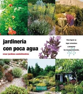 JARDINERÍA CON POCA AGUA | 9788493828905 | KUNKEL, GÜNTHER | Llibreria Aqualata | Comprar llibres en català i castellà online | Comprar llibres Igualada