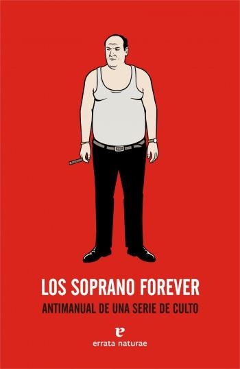 SOPRANO FOREVER, LOS | 9788493714543 | VARIOS AUTORES | Llibreria Aqualata | Comprar llibres en català i castellà online | Comprar llibres Igualada