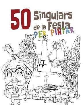 50 SINGULARS DE LA FESTA PER PINTAR | 9788492745494 | Llibreria Aqualata | Comprar llibres en català i castellà online | Comprar llibres Igualada