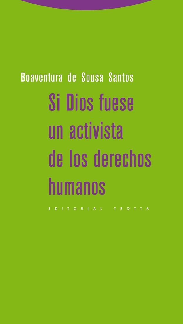 SI DIOS FUESE UN ACTIVISTA DE LOS DERECHOS HUMANOS | 9788498794830 | SANTOS, BOAVENTURA DE SOUSA | Llibreria Aqualata | Comprar libros en catalán y castellano online | Comprar libros Igualada