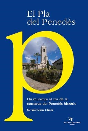 PLA DEL PENEDÈS, EL | 9788492745081 | LLORAC I SANTIS, SALVADOR | Llibreria Aqualata | Comprar llibres en català i castellà online | Comprar llibres Igualada