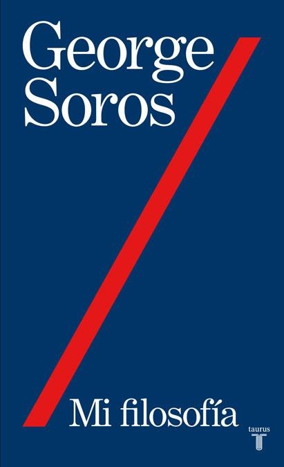 MI FILOSOFIA | 9788430607877 | SOROS, GEORGE | Llibreria Aqualata | Comprar llibres en català i castellà online | Comprar llibres Igualada