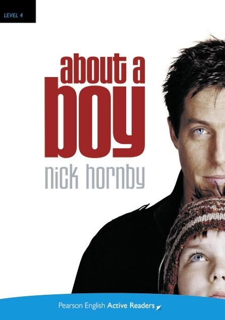 ABOUT A BOY (PENGUIN ACTIVE READING LEVEL 4) | 9781447967668 | HORNBY, NICK | Llibreria Aqualata | Comprar llibres en català i castellà online | Comprar llibres Igualada