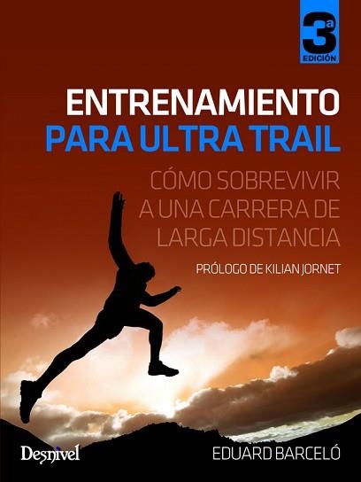 ENTRENAMIENTO PARA ULTRA TRAIL : CÓMO SOBREVIVIR A UNA CARRERA DE LARGA DISTANCIA | 9788498293272 | BARCELÓ, EDUARD | Llibreria Aqualata | Comprar llibres en català i castellà online | Comprar llibres Igualada