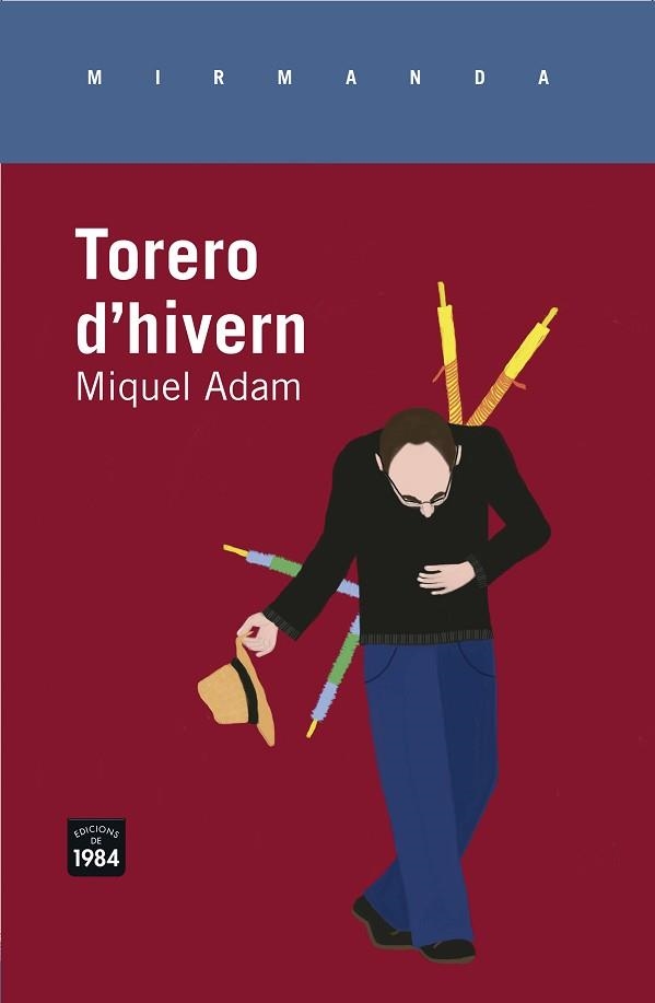 TORERO D'HIVERN | 9788415835646 | ADAM, MIQUEL | Llibreria Aqualata | Comprar llibres en català i castellà online | Comprar llibres Igualada