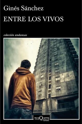 ENTRE LOS VIVOS | 9788490661420 | SÁNCHEZ, GINÉS  | Llibreria Aqualata | Comprar llibres en català i castellà online | Comprar llibres Igualada