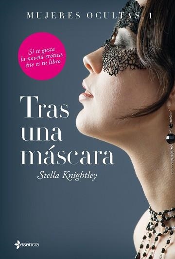 TRAS UNA MÁSCARA (MUJERES OCULTAS 1)  | 9788408144793 | KNIGHTLEY, STELLA  | Llibreria Aqualata | Comprar llibres en català i castellà online | Comprar llibres Igualada