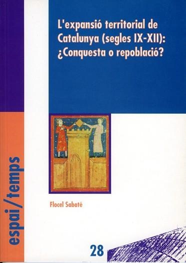 EXPANSIO TERRITORIAL DE CATALUNYA (SEGLES IX-XII) | 9788488645999 | SABATE, FLOCEL | Llibreria Aqualata | Comprar llibres en català i castellà online | Comprar llibres Igualada