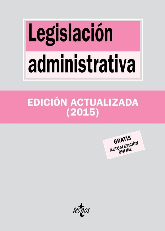 LEGISLACIÓN ADMINISTRATIVA (ED. ACTUALIZADA 2015) | 9788430966127 | EDITORIAL TECNOS | Llibreria Aqualata | Comprar llibres en català i castellà online | Comprar llibres Igualada