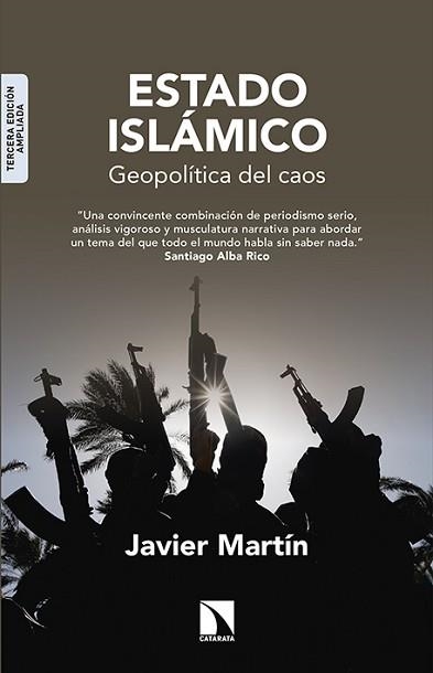 ESTADO ISLÁMICO : GEOPOLÍTICA DEL CAOS | 9788490970546 | MARTÍN RODRÍGUEZ, JAVIER | Llibreria Aqualata | Comprar llibres en català i castellà online | Comprar llibres Igualada