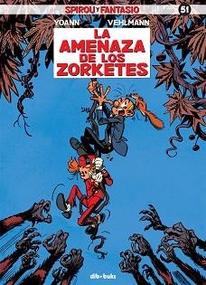 SPIROU Y FANTASIO 51. LA AMENAZA DE LOS ZORKETES | 9788415850823 | VEHLMANN, FABIEN / CHIVARD, YOANN | Llibreria Aqualata | Comprar libros en catalán y castellano online | Comprar libros Igualada