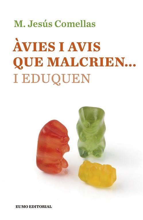 ÀVIES I AVIS QUE MALCRIEN... I EDUQUEN | 9788497665490 | COMELLAS, MARIA JESÚS | Llibreria Aqualata | Comprar llibres en català i castellà online | Comprar llibres Igualada