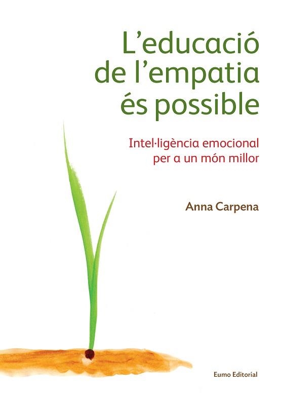 EDUCACIÓ DE L'EMPATIA ÉS POSSIBLE, L´ | 9788497665483 | CARPENA, ANNA | Llibreria Aqualata | Comprar llibres en català i castellà online | Comprar llibres Igualada