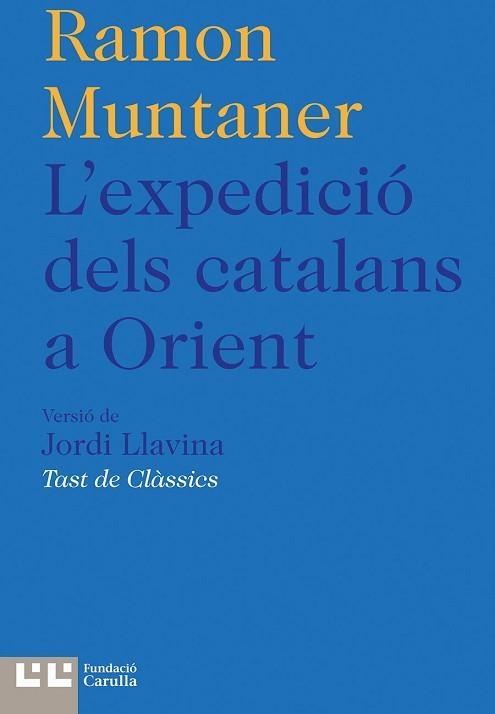 EXPEDICIÓ DELS CATALANS A ORIENT, L´ | 9788472267954 | MUNTANER, RAMON | Llibreria Aqualata | Comprar llibres en català i castellà online | Comprar llibres Igualada