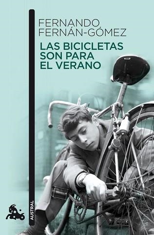 BICICLETAS SON PARA EL VERANO, LAS (AUSTRAL) | 9788467035469 | FERNÁN-GÓMEZ, FERNANDO | Llibreria Aqualata | Comprar llibres en català i castellà online | Comprar llibres Igualada