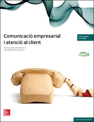 COMUNICACIO EMPRESARIAL I ATENCIO AL CLIENT | 9788448191412 | ARIZA RAMIREZ | Llibreria Aqualata | Comprar llibres en català i castellà online | Comprar llibres Igualada