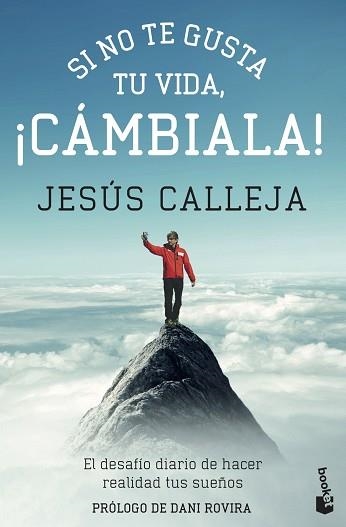 SI NO TE GUSTA TU VIDA, ¡CÁMBIALA! | 9788408143956 | CALLEJA, JESÚS | Llibreria Aqualata | Comprar llibres en català i castellà online | Comprar llibres Igualada