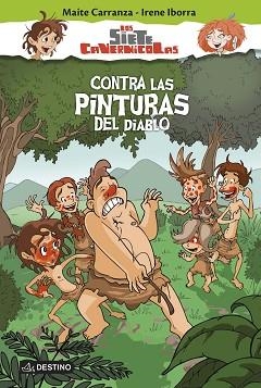 SIETE CAVERNÍCOLAS 2. CONTRA LAS PINTURAS DEL DIABLO | 9788408145226 | CARRANZA, MAITE / IBORRA, IRENE | Llibreria Aqualata | Comprar libros en catalán y castellano online | Comprar libros Igualada