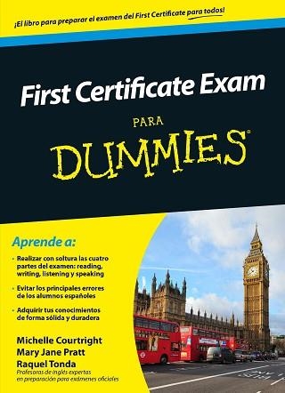 FIRST CERTIFICATE EXAM PARA DUMMIES | 9788432902475 | COURTRIGHT, MICHELE / PRATT, MARY JANE / TONDA, RAQUEL | Llibreria Aqualata | Comprar llibres en català i castellà online | Comprar llibres Igualada