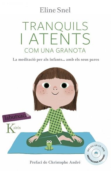 TRANQUILS I ATENTS COM UNA GRANOTA | 9788416334483 | SNEL, ELINE  | Llibreria Aqualata | Comprar llibres en català i castellà online | Comprar llibres Igualada