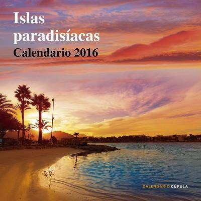 2016 CALENDARIO ISLAS PARADISÍACAS  | 9788448021658 | AA. VV. | Llibreria Aqualata | Comprar llibres en català i castellà online | Comprar llibres Igualada