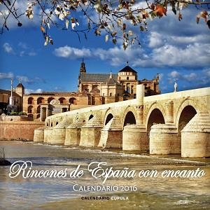 2016 CALENDARIO RINCONES DE ESPAÑA CON ENCANTO  | 9788448021665 | AA. VV. | Llibreria Aqualata | Comprar llibres en català i castellà online | Comprar llibres Igualada