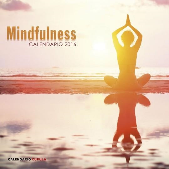 2016 CALENDARIO MINDFULNESS | 9788448021788 | AA. VV. | Llibreria Aqualata | Comprar llibres en català i castellà online | Comprar llibres Igualada