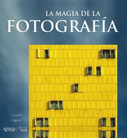 MAGIA DE LA FOTOGRAFÍA, LA | 9788441537088 | 1X.COM | Llibreria Aqualata | Comprar llibres en català i castellà online | Comprar llibres Igualada