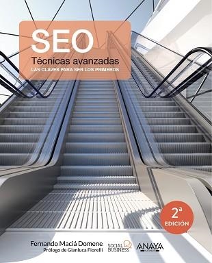 SEO. TÉCNICAS AVANZADAS | 9788441537309 | MACIÁ DOMENE, FERNANDO | Llibreria Aqualata | Comprar llibres en català i castellà online | Comprar llibres Igualada