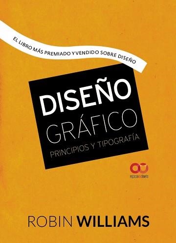 DISEÑO GRÁFICO. PRINCIPIOS Y TIPOGRAFÍA | 9788441537255 | WILLIAMS, ROBIN | Llibreria Aqualata | Comprar llibres en català i castellà online | Comprar llibres Igualada