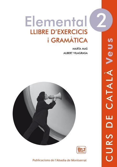 VEUS ELEMENTAL 2. LLIBRE D'EXERCICIS I GRAMÀTICA | 9788498837612 | MAS PRATS, MARTA/VILAGRASA GRANDIA, ALBERT | Llibreria Aqualata | Comprar llibres en català i castellà online | Comprar llibres Igualada