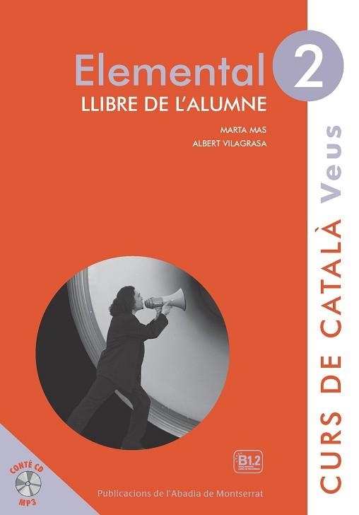 VEUS ELEMENTAL 2. LLIBRE DE L'ALUMNE | 9788498837605 | MAS PRATS, MARTA/VILAGRASA GRANDIA, ALBERT | Llibreria Aqualata | Comprar llibres en català i castellà online | Comprar llibres Igualada