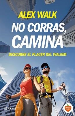 NO CORRAS, CAMINA | 9788408144694 | WALK, ALEX  | Llibreria Aqualata | Comprar llibres en català i castellà online | Comprar llibres Igualada