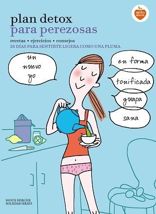 PLAN DETOX PARA PEREZOSAS | 9788416177912 | BERGER, SIOUX / BRAVI, SOLEDAD  | Llibreria Aqualata | Comprar llibres en català i castellà online | Comprar llibres Igualada